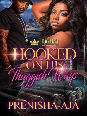 cover image of Hooked On His Thuggish Ways